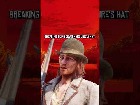 Breaking Down Sean MacGuire’s Hat #rdr #rdr2 #reddeadredemtion2 #reddeadredemption #sean