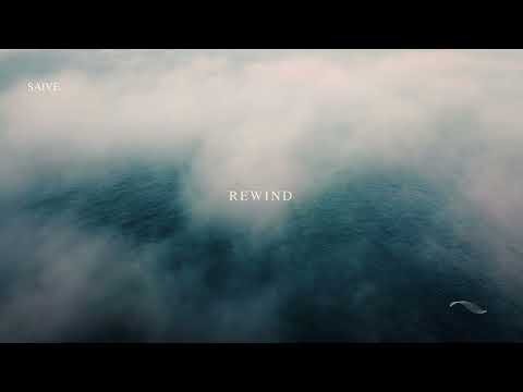 Saive - Rewind (Official Video)