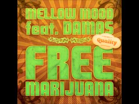 Mellow Mood feat Damas - Free marijuana