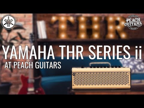 Is this your perfect THIRD amp!? A Closer Look at... THE NEW, UPDATED Yamaha THR-II Series