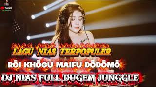 Download lagu LAGU NIAS TERPOPULER || RŌI KHŌGU MAIFU DŌDŌMŌ || DJ NIAS FULL DUGEM JUNGLE || @CRMMUSICNIAS  mp3