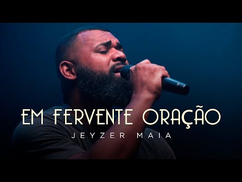 EM FERVENTE ORAÇÃO | Jeyzer Maia (Cover) (Hino da Harpa Cristã)