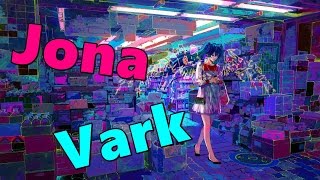 Nightcore - Jona Vark