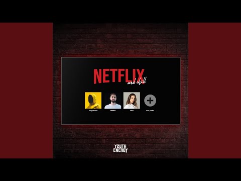 netflix & chill