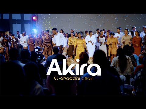 Akira - El-Shaddai Choir (Official Live Video)
