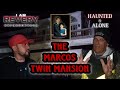 THE MARCOS TWIN MANSION PARANORMAL INVESTIGATION 101 WITH BILL ORDWAY HAUNTED AND ALONE
