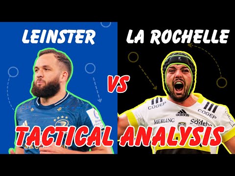 EPIC REMATCH between Leinster and La Rochelle | Champions Cup Tactical Analysis