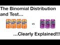 The Binomial Distribution And Test Clearly Explained
