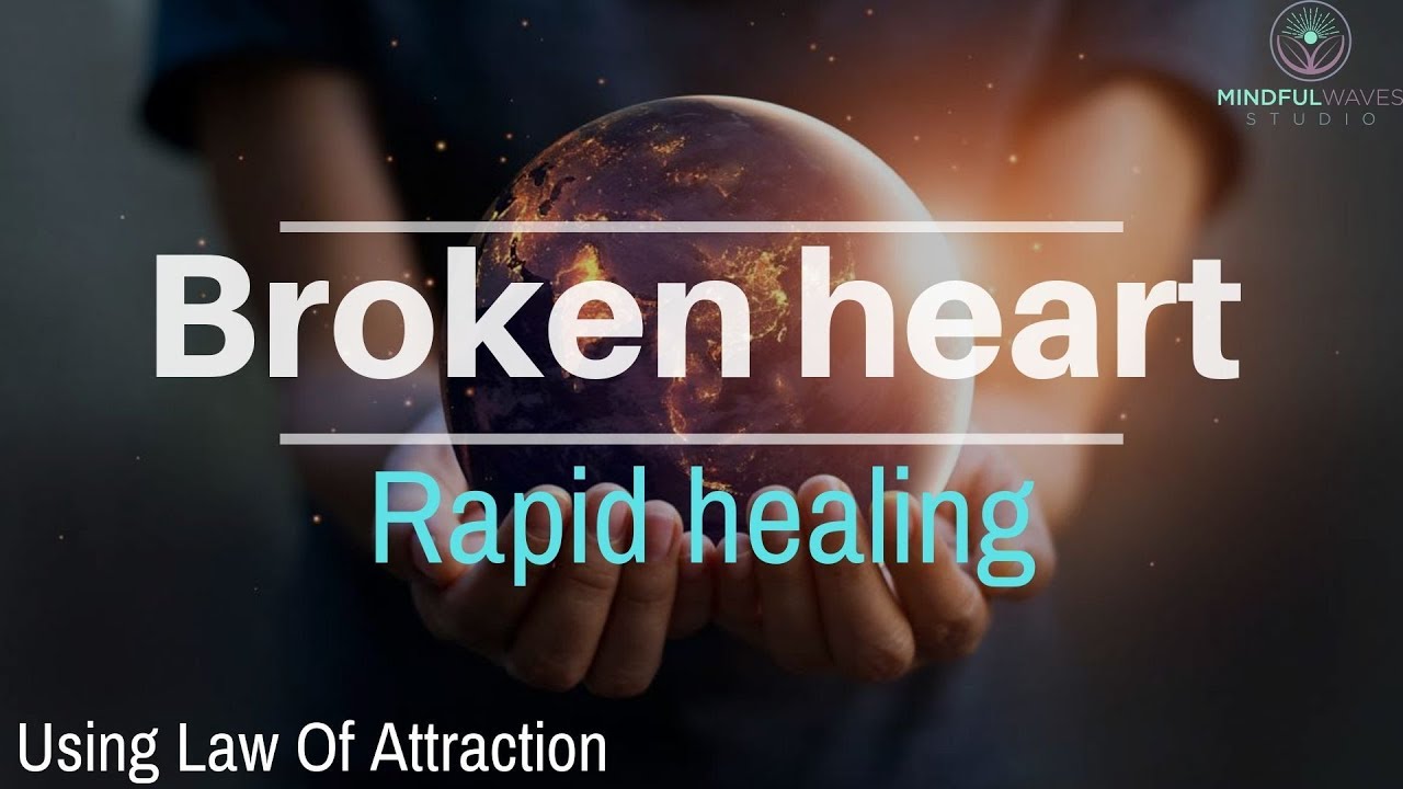 Rapid Broken Heart Healing Affirmations (2 Hours!) | Quick Way To Fix A Broken Heart