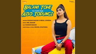 Balam Tohe Aiso Todungi song artwork