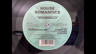 House Romantics – Spandisco (Thermostatic Mix)