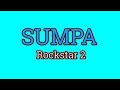 Sumpa - Rockstar 2 (Lyrics Video)