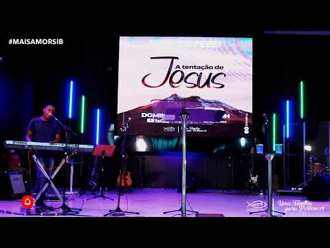 A TENTAÇÃO DE JESUS - SEGUNDA IGREJA BATISTA EM VALENÇA-BAHIA