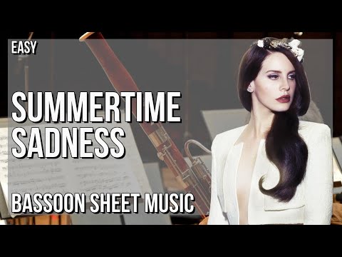 Bassoon Sheet Music: How to play Summertime Sadness by Lana Del Rey