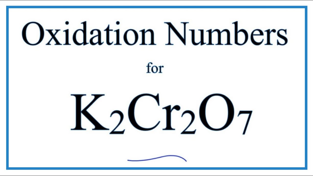 How to find the Oxidation Number for Cr in K2Cr2O7 (Potassium dichromate)