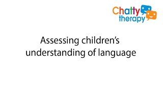 Assessing children's understanding of language
