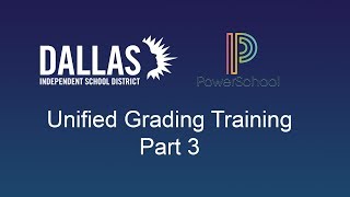 PowerSchool - Unified Grading Training Part 3 of 6