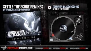 Terravita & Casey Desmond - Settle The Score