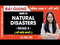Tiếng Anh lớp 8 Unit 9 | Skills 2 | Natural disasters - trang 99 Global Success (DỄ HIỂU NHẤT)