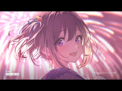 Sowyn - I Still Love You ♪