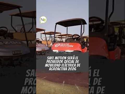 #SafeMotion será el proveedor oficial de #MovilidadEléctrica de #AgroActiva2026