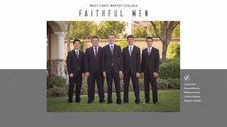 West Coast Baptist College Faithful Men - All We Need