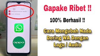 Download lagu Cara Mengubah Nada Dering WA Dengan Lagu Sendiri Hp Oppo mp3 Download lagu Cara Mengubah Nada Dering WA Dengan Lagu Sendiri Hp Oppo mp3