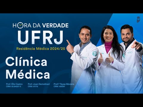 Hora da Verdade Clínica Médica UFRJ Residência Médica 2024/25