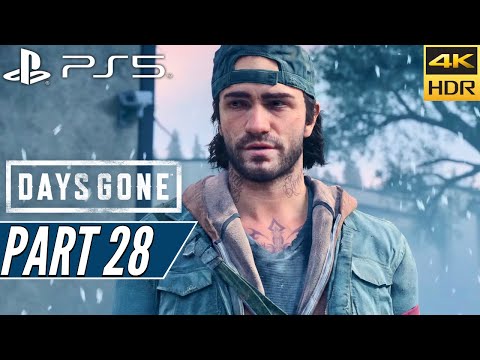 DAYS GONE (PS5) Walkthrough Gameplay PART 28 [4K 60FPS HDR] - No Commentary