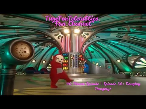 Teletubbies | 40 Minute Episode | Episode 36: Naughty Naughty!