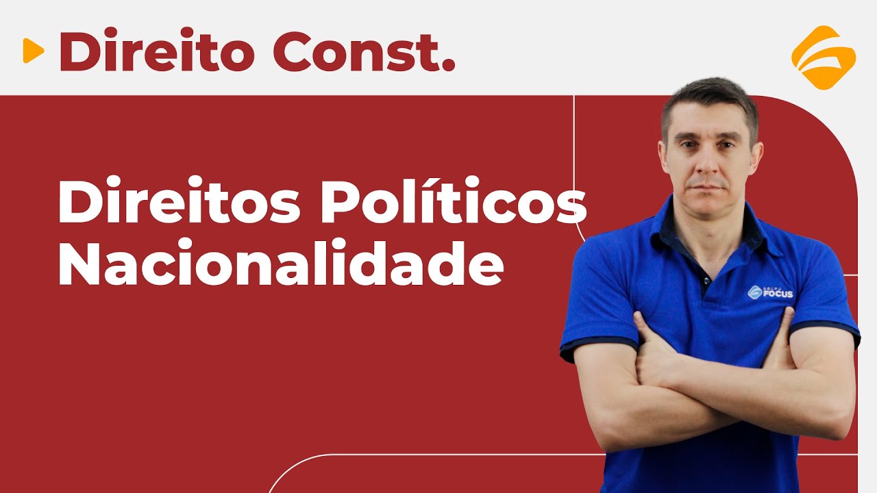 Direito para Concursos: Tenha uma Noção Geral Sobre Direitos Políticos