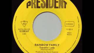 Rainbow Family - Travellin' Lady