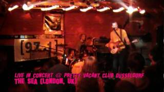 "The Sea" live @ Pretty Vacant Club - Duesseldorf, Part 1