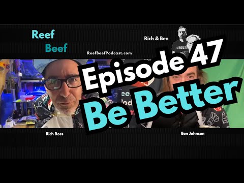 Be Better - Episode 47