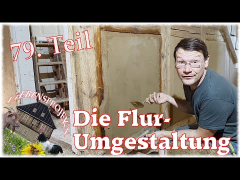 Fachwerkflur-Umgestaltung & große Tierwanderung #79 Projekt Fachwerkhaus