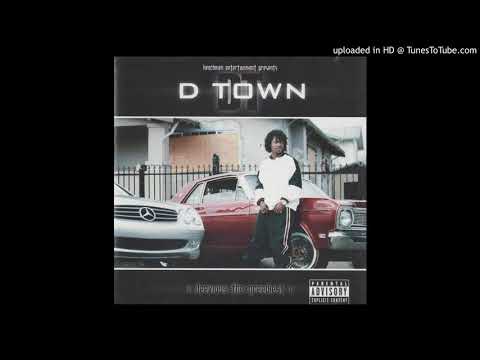 D-Town Feat keak Da Sneak, BA. & Ike Dola - Thizzlin