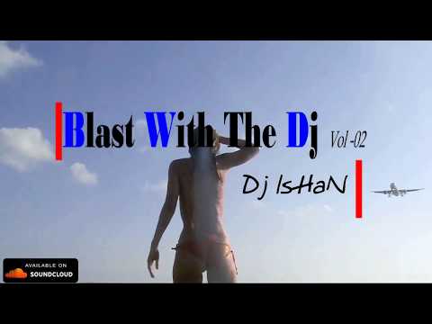 Blast With Dj Vol.2 Official Trailer (Dj IsHaN)