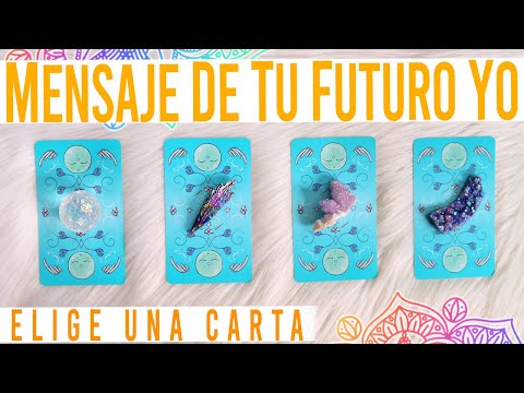 MENSAJE DE TU FUTURO YO - Elige una carta 🔮🌌✨