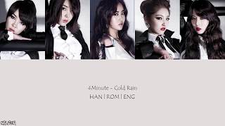 4Minute - Cold Rain (추운 비) (Color Coded Lyrics) [Han/Eng/Rom]