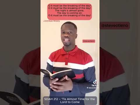 Tis almost time for the lord to come SDA hym 212