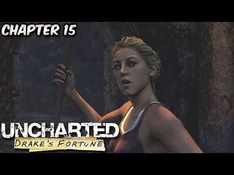 Uncharted: Drake's Fortune - Walkthrough Chapter 15