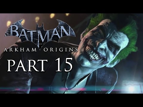 Batman: Arkham Origins Villains Unite - HD Gameplay Walkthrough Part 15