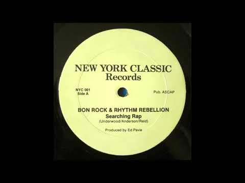Bon Rock & The Rhythm Rebellion  -  Searching Rap (1981)