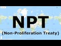 Non Proliferation Treaty NPT International Treaties