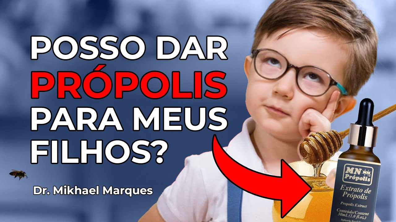 Médico Responde: CRIANÇA PODE USAR PRÓPOLIS?