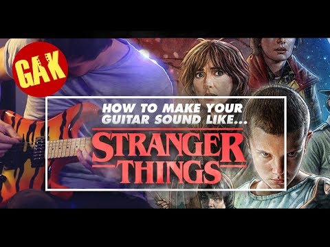 How To Make Your Guitar Sound Like... STRANGER THINGS