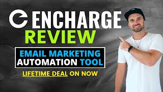 Encharge Review ❇️ Best Email Marketing Software [Lifetime Deal] 😍