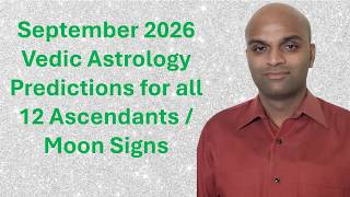 September 2026 Vedic Astrology Predictions for all 12 Ascendants and Moon Signs