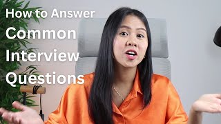 How to Answer Common Interview Questions? (Guide!)