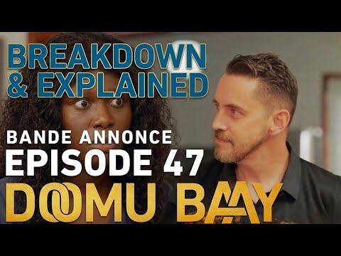 DOOMU BAAY Episode 47 Trailer Analysis: Aïcha la Traîtresse? (Lu Bees)